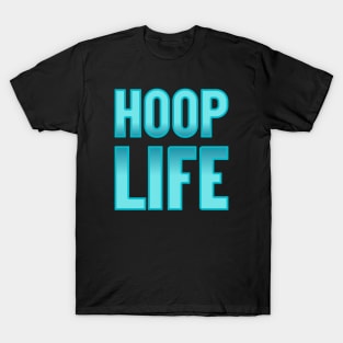 Hoop Life T-Shirt